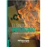El sindicalista infiltrado
