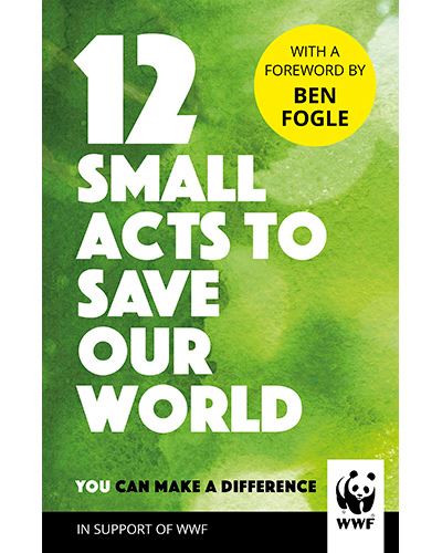 12 Small Acts To Save Our World