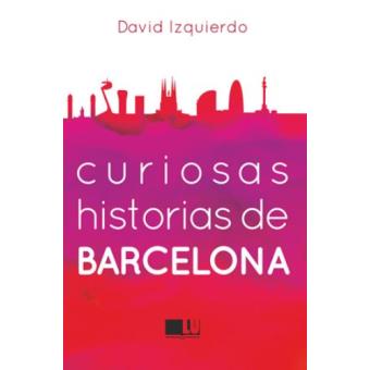 Curiosas historias de barcelona