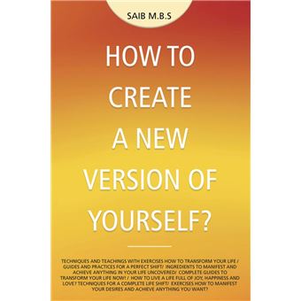 How to Create a New Version of Yourself? - 1