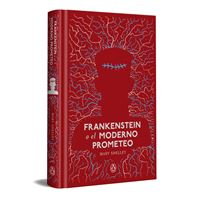 Frankenstein o el moderno Prometeo