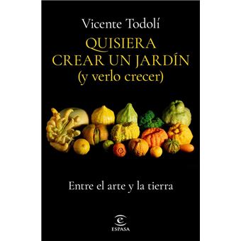 Quisiera crear un jardín (y verlo crecer) - 1