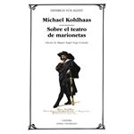 Michael Kohlhaas; Sobre el teatro  de marionetas