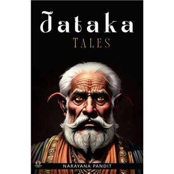 JATAKA TALES by NARAYANA PANDIT by NARAYANA PANDIT - 1