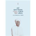 Así que pasen cinco años