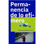 Permanencia De Lo Efímero