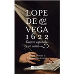Lope de vega 1622. ´cuatro españoles y un santo´