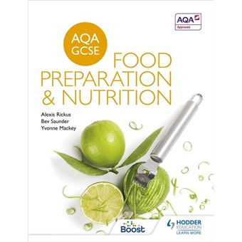 AQA GCSE Food Preparation and Nutrition - 1