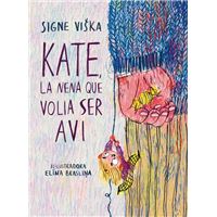 Kate, la nena que volia ser avi