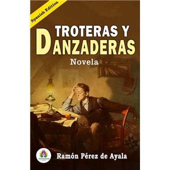 Troteras y danzaderas: Novela (Spanish Edition) - 1
