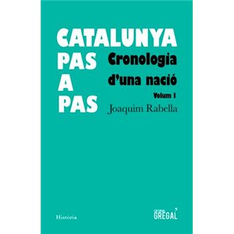 Catalunya pas a pas cronologia d'un