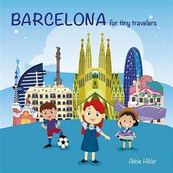 Barcelona for tiny travelers -ing-