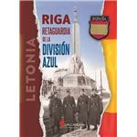 Riga Retaguardia De La Division Azul