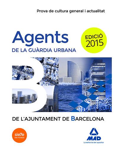 Agents De La Guàrdia Urbana De L’ajuntament De Barcelona. Prova De Cultura General I Actualitat