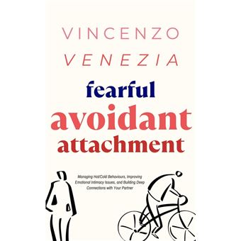 Fearful Avoidant Attachment - 1