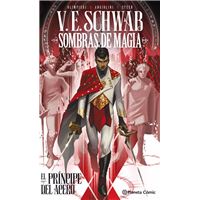 Sombras de magia: El príncipe del acero