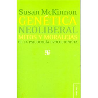 Genética neoliberal - Mitos y moralejas