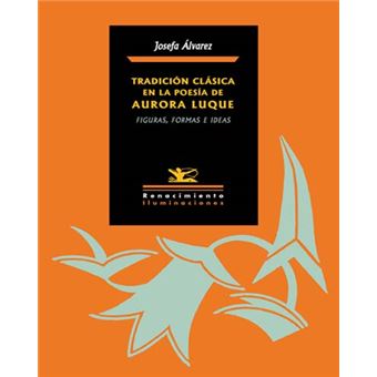 Tradición clásica en la poesía de Aurora Luque - 1