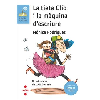 VVB.208 La tieta Clio i la màquina d´´escriure (Lectura fàci