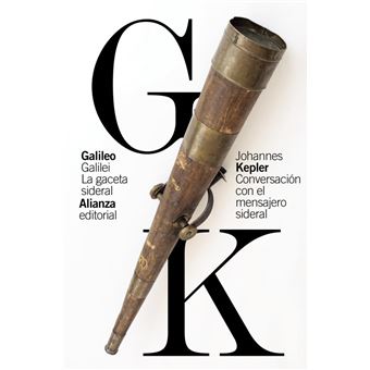 La gaceta sideral / Conversación con el mensajero sideral