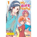We never learn 1