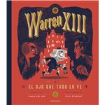 Warren XIII y El Ojo Que Todo Lo Ve