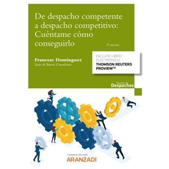 De despacho competente a despacho competitivo: cuéntame cómo conseguirlo (Papel + e-book) - 1