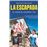 La Escapada