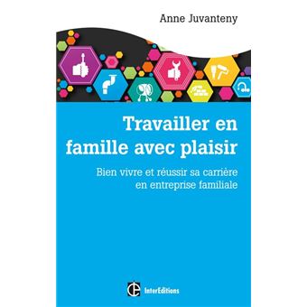 Travailler en famille avec plaisir - 1