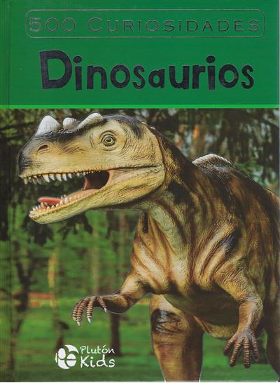 Default Constructor 500 Curiosidades: Dinosaurios