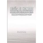 Jesús, El Hombre