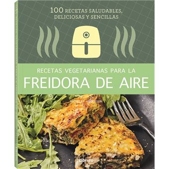 El Mejor Libro de Cocina de la Freidora de Aire: 2 libros en 1