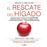 Médico Médium. El rescate del hígado