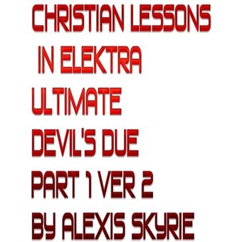 Christian Lessons in Elektra Ultimate Devil's Due Part 1 Ver 2 - 1