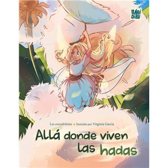 Alla Donde Viven Las Hadas