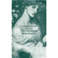 La femme fatale, Lilith y el demonio