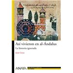 Asi vivieron en el Al-andalus