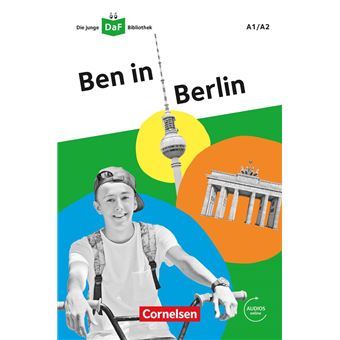 Die junge DaF-Bibliothek / A1/A2 - Ben in Berlin