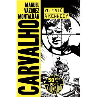 Yo maté a kennedy