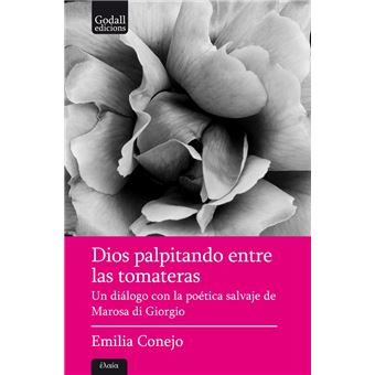 Dios palpitando entre las tomateras