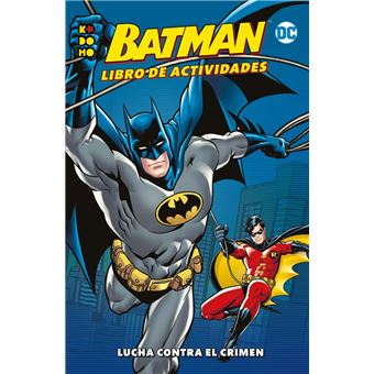 Batman: Libro de actividades Lucha contra el crimen - Varios Auotres -5% en  libros | FNAC