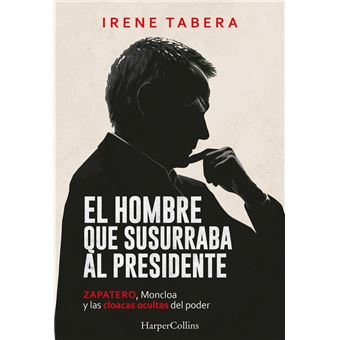 El Hombre Que Susurraba Al Presidente