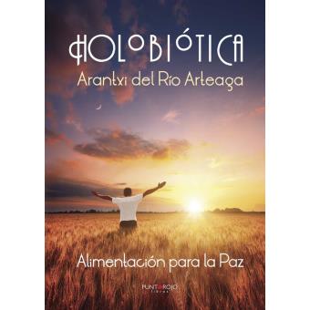 Holobiótica, Alimentación para la Paz