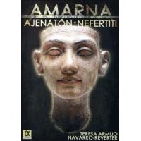 Amarna, La Ciudad De Ajenarón Y Nefertit
