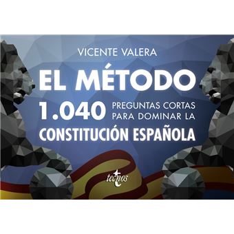 El método.1040 preguntas cortas para dominar la Constitución Española - 1
