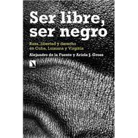 Ser libre, ser negro