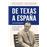 De Texas a España