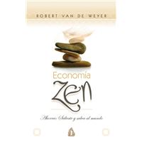 Economía zen.Ahorra:Sálvate y salva el mundo