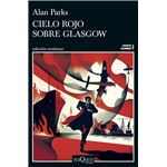 Cielo rojo sobre Glasgow (Serie Joseph Gunner 1)
