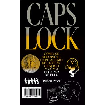 Caps Lock Como Se Apropio El Capitalismo Del Diseño Grafico - 1